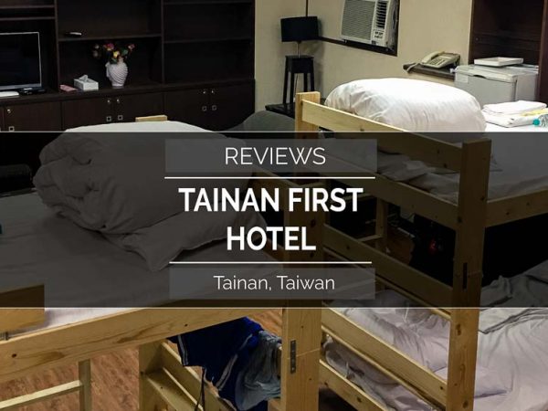 TAINAN FIRST HOTEL HOSTEL REVIEW