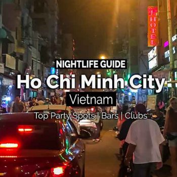 HO CHI MINH CITY NIGHTLIFE GUIDE | Top Party Spots, Best Bars & Clubs in Saigon, Vietnam