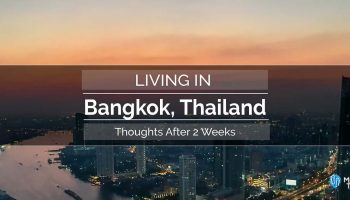 Living in Bangkok, Thailand | 2 Week Thoughts
