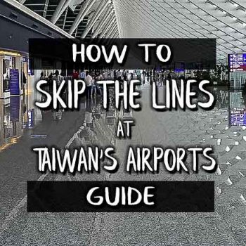 Morry Travels How to Skip the Line at Taiwan's Airports