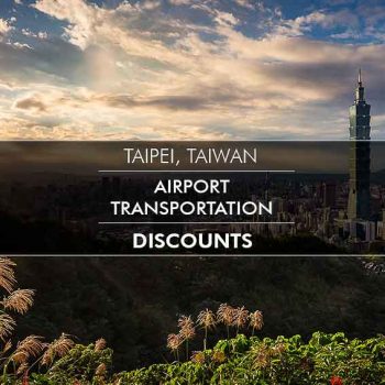 Taipei Taiwan Airport Transportation Discounts 2019 | Best Ways to go from Airport to Taipei City